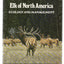 Elk of North America: Ecology and Management