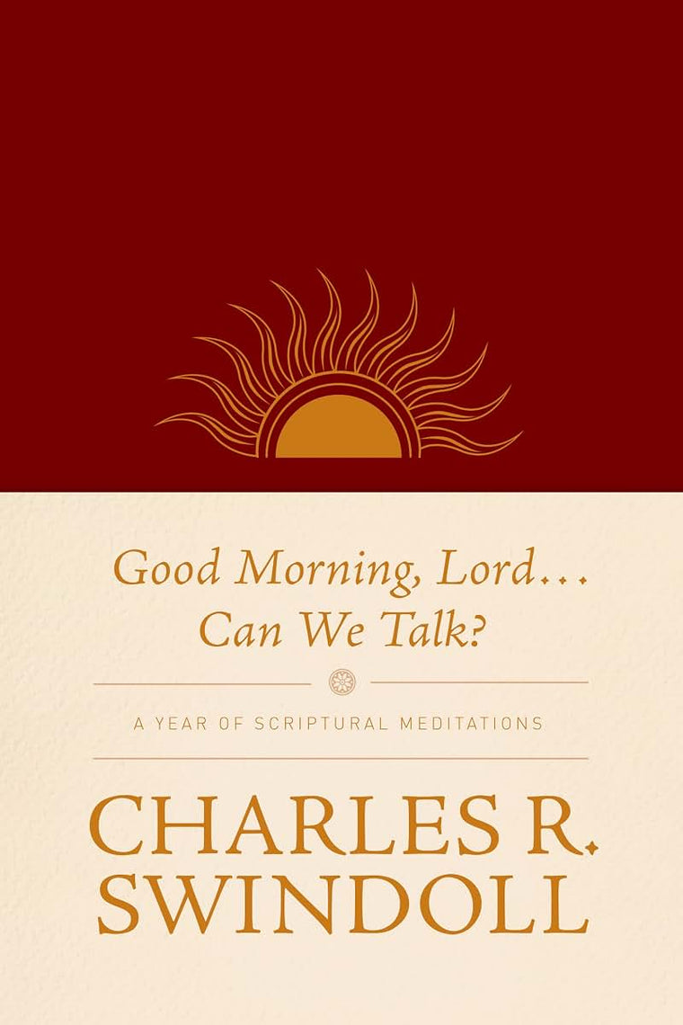 Good Morning, Lord . . . Can We Talk?: A Year of Scriptural