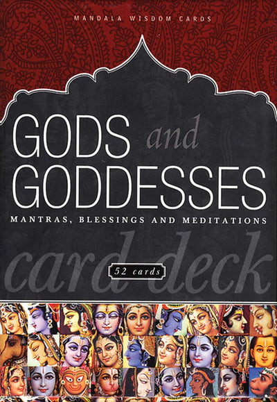 Gods and Goddesses Card Deck: Mantras, Blessings, and Meditations (Mandala Wisdom Decks)