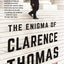 The Enigma of Clarence Thomas