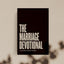 The Marriage Devotional: 52 Days to Strengthen the Soul of Your Marriage