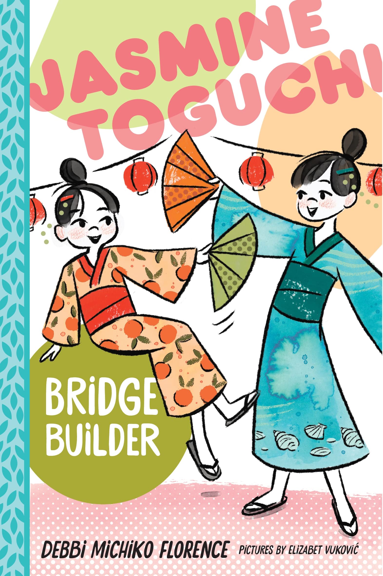 Jasmine Toguchi, Bridge Builder (Jasmine Toguchi, 7)
