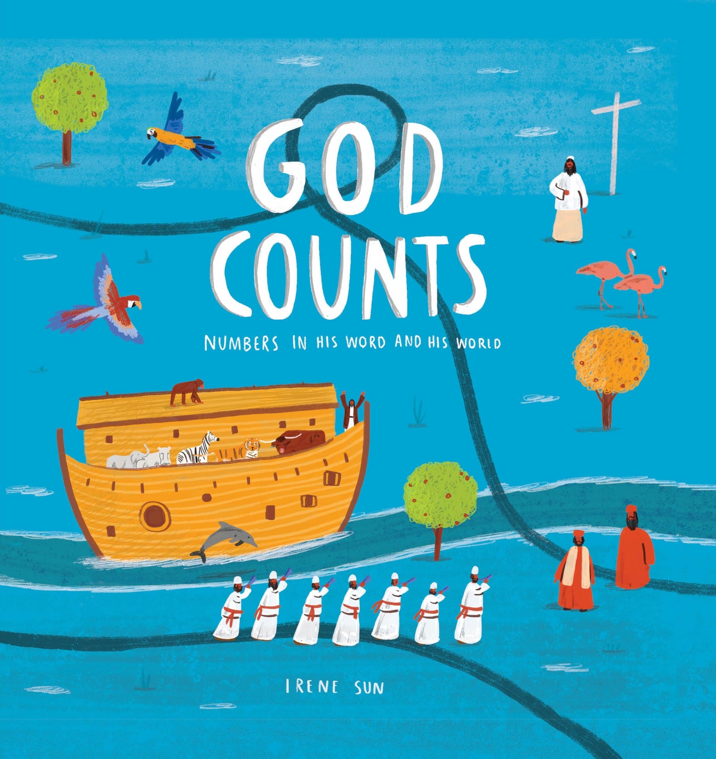 God Counts: Numbers in His Word and His World by Irene Sun