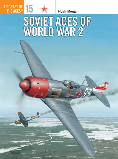 Soviet Aces of World War 2 (Osprey Aircraft of the Aces No 15) (Aircraft of the Aces, 15)