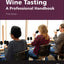 Wine Tasting: A Professional Handbook (Food Science and Tech