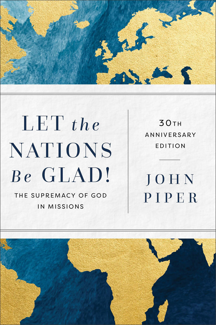 Let the Nations Be Glad!