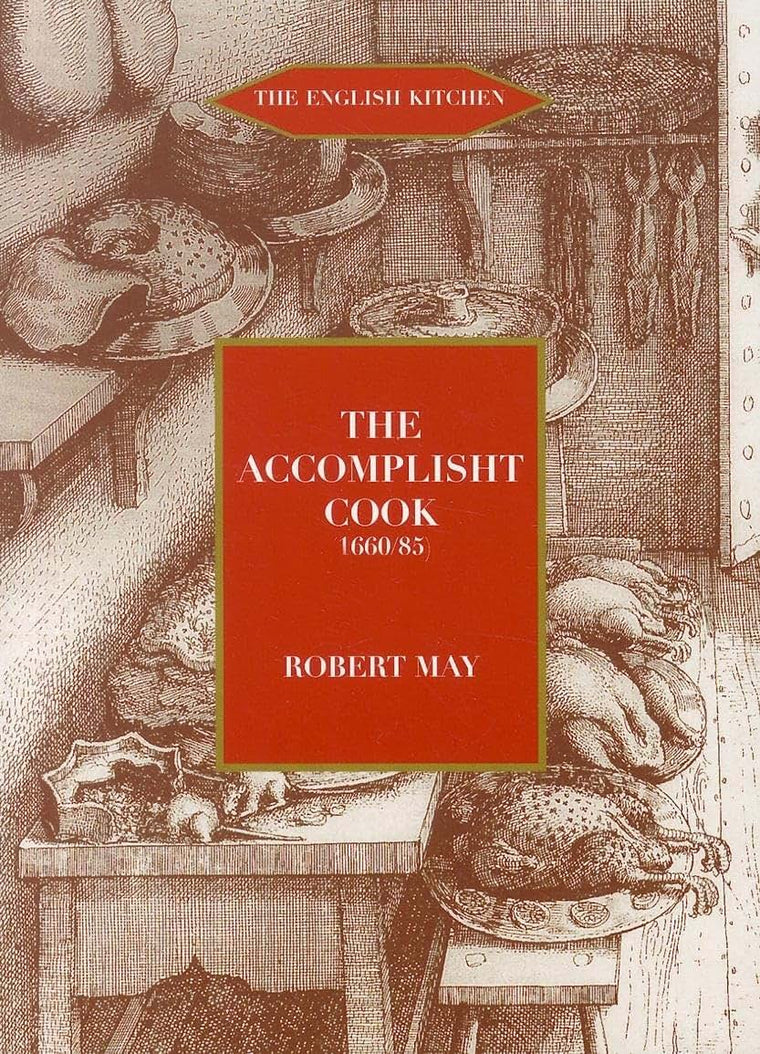 The Accomplisht Cook (1665-85)