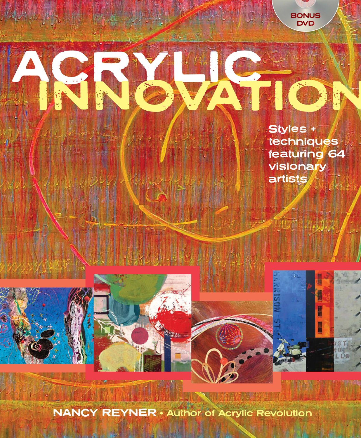 Acrylic Innovation: Styles and Techniques Featuring 64 Visio