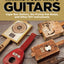 Making Poor Man's Guitars: Cigar Box Guitars, the Frying Pan Banjo and Other DIY Instruments (Fox Chapel Publishing) Step-by-Step CBG Projects, Interviews, and Authentic Stories of American DIY Music