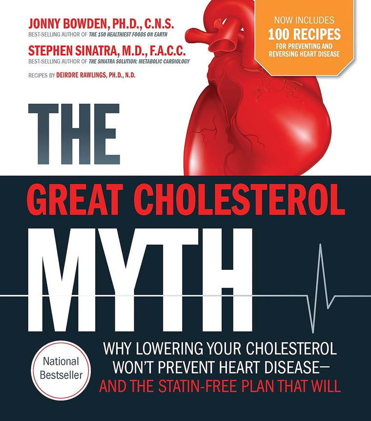 The Great Cholesterol Myth Now Includes 100 Recipes for Prev