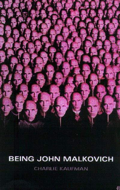 Being John Malkovich: A Screenplay (Faber and Faber Screenplays)