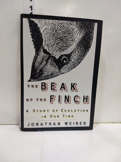 The Beak of the Finch: A Story of Evolution in Our Time by W