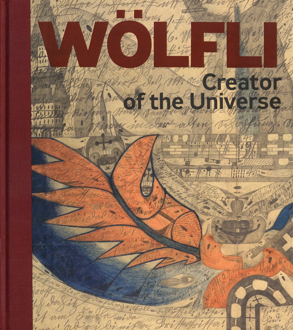 Adolf Wlfli: Creator of the Universe