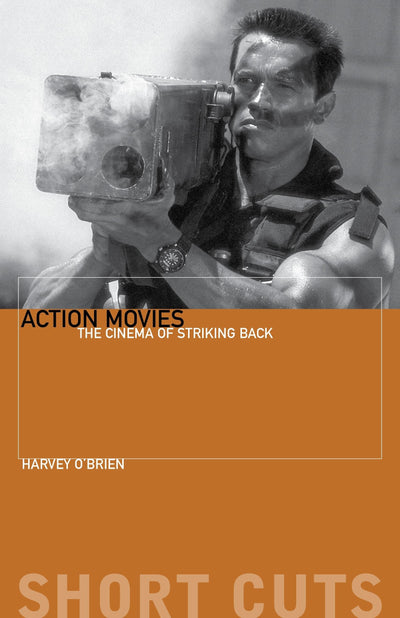 Action Movies: The Cinema of Striking Back (Short Cuts)