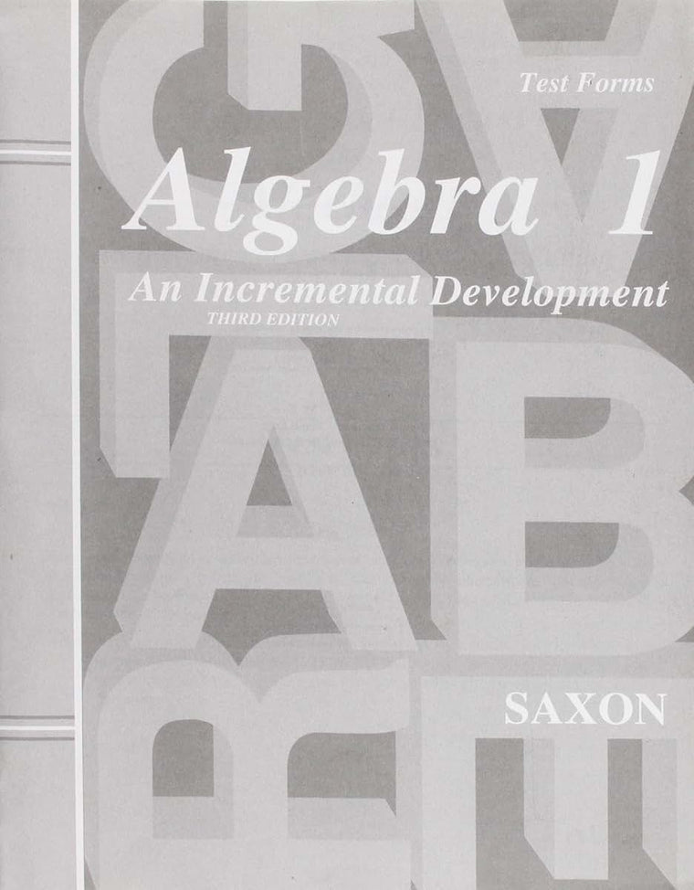 Algebra 1: An Incremental Development - Test Forms, 3rd Edition