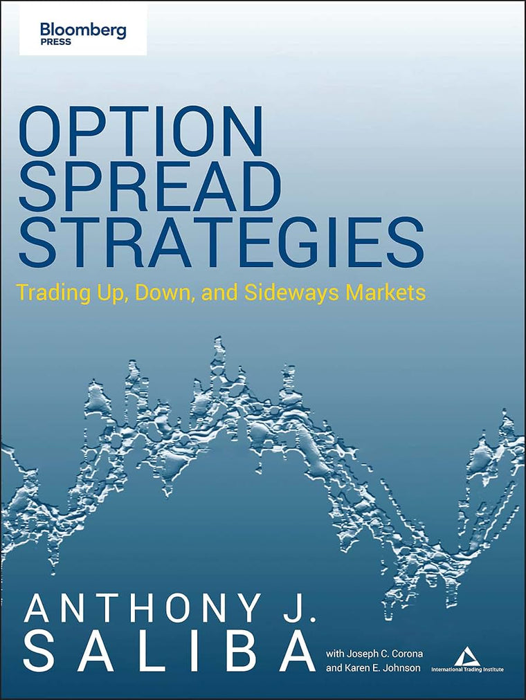 Option Spread Strategies: Trading Up, Down, and Sideways Markets