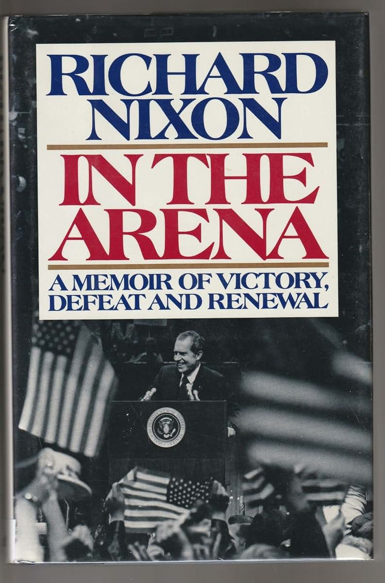 In the Arena: A Memoir of Victory, Defeat, and Renewal by Ni