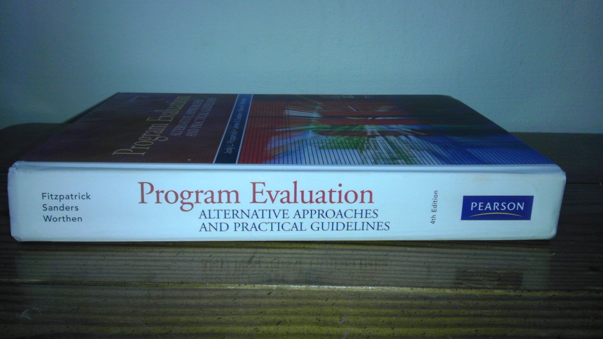 Program Evaluation: Alternative Approaches and Practical Guidelines
