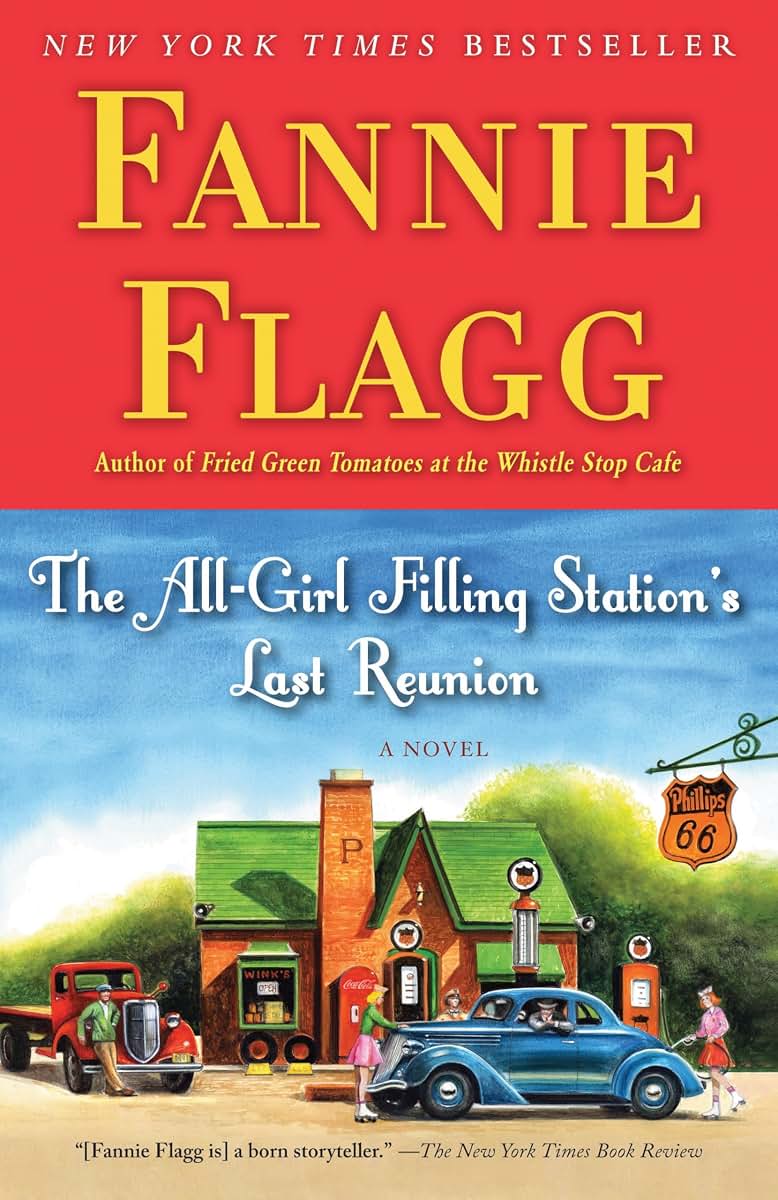 The All-Girl Filling Station's Last Reunion: A Novel