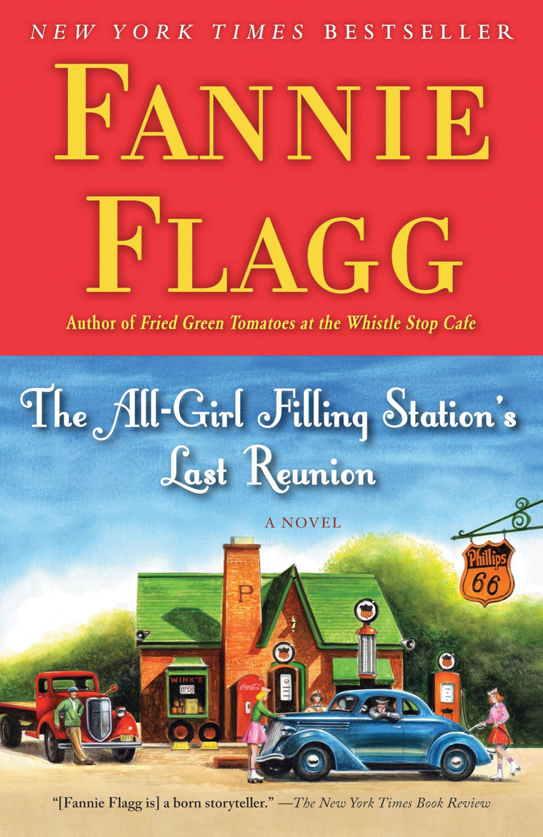 The All-Girl Filling Station's Last Reunion: A Novel