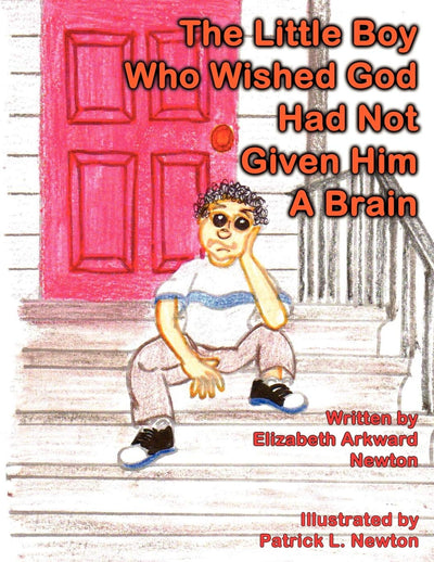 The Little Boy Who Wished God Had Not Given Him a Brain: Big Momma Books