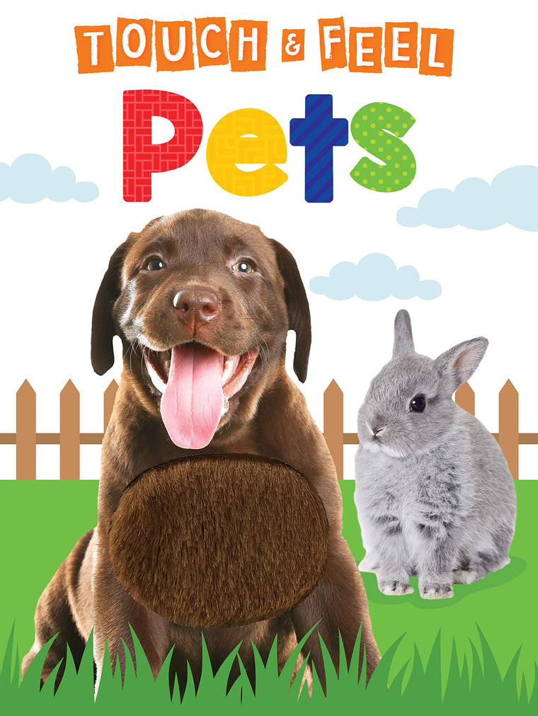 Pets - Children's Touch and Feel Board Book - Sensory Board Book