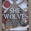 She-Wolves: The Women Who Ruled England Before Elizabeth