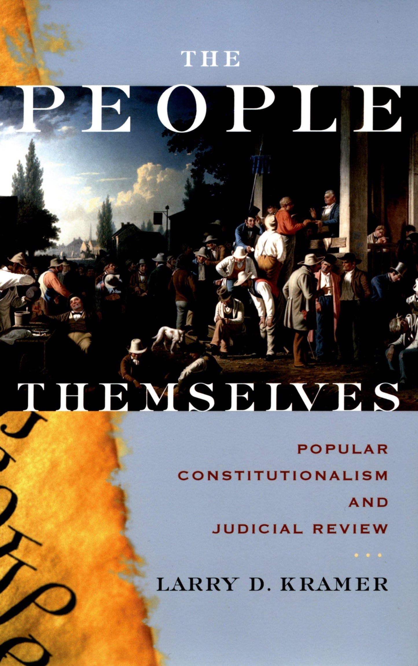 The People Themselves: Popular Constitutionalism and Judicia