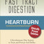 Heartburn - Fast Tract Digestion: Acid Reflux & GERD Diet