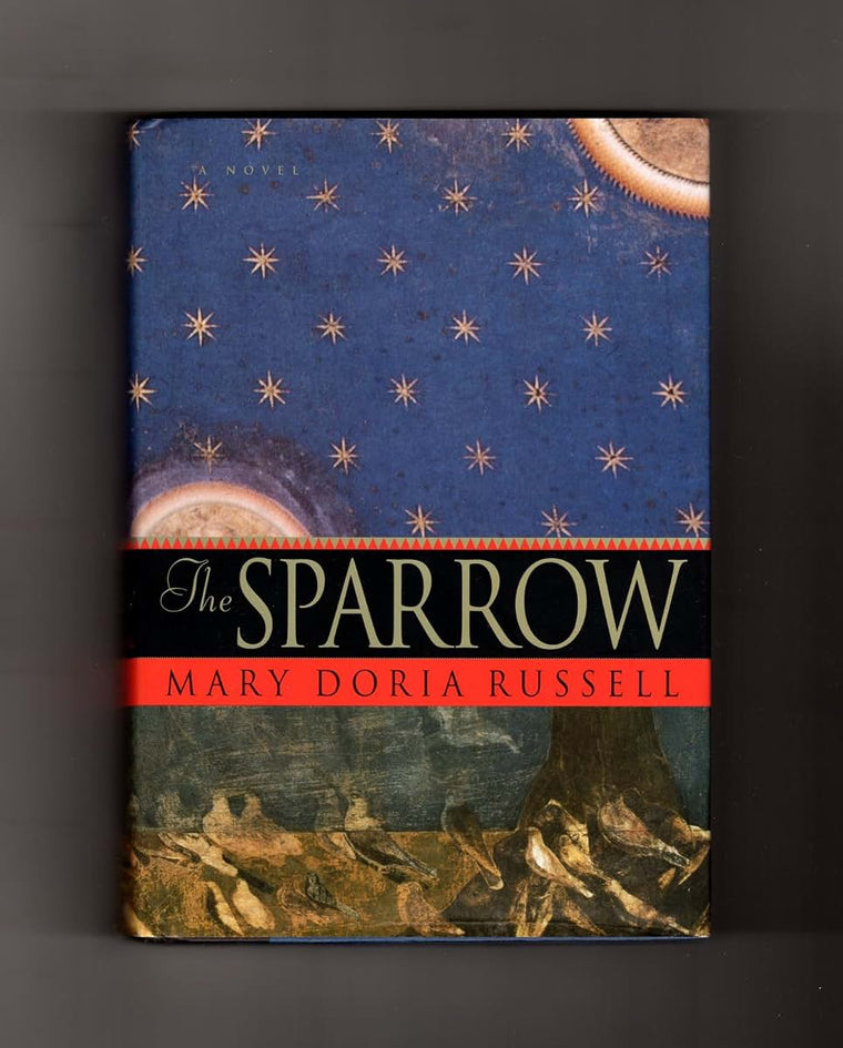 The Sparrow: A Novel by Mary Doria Russell