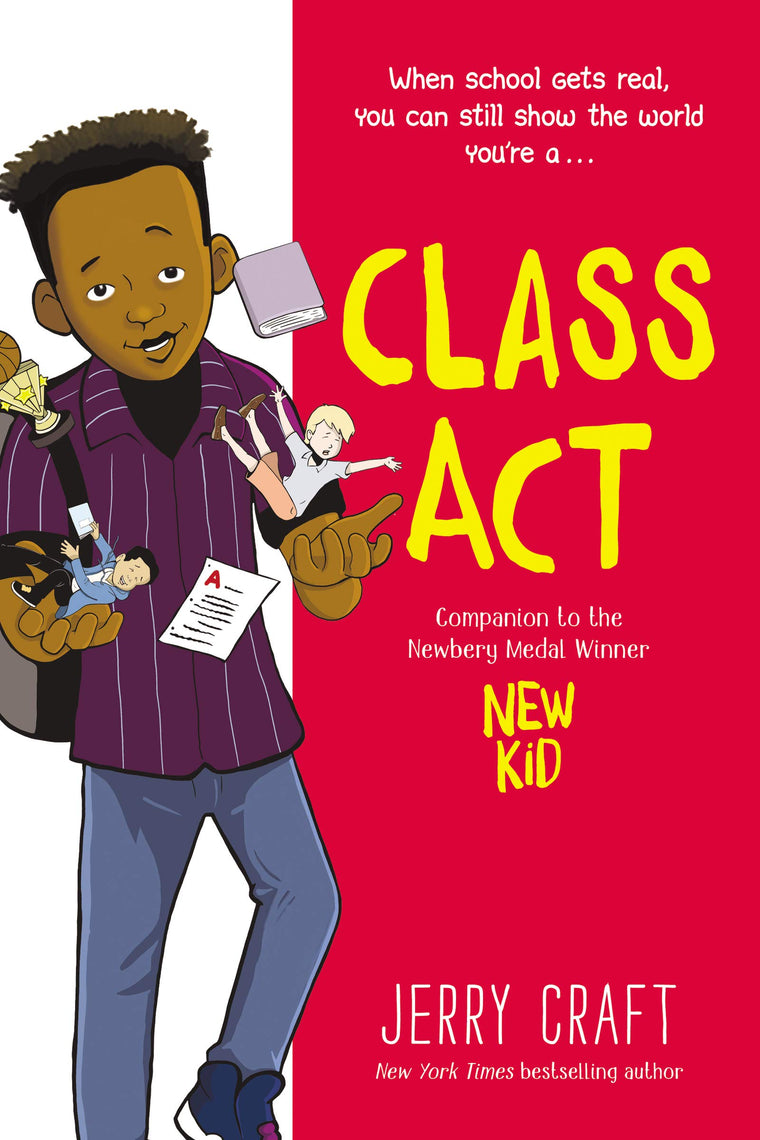 Class Act: A Graphic Novel (New Kid)