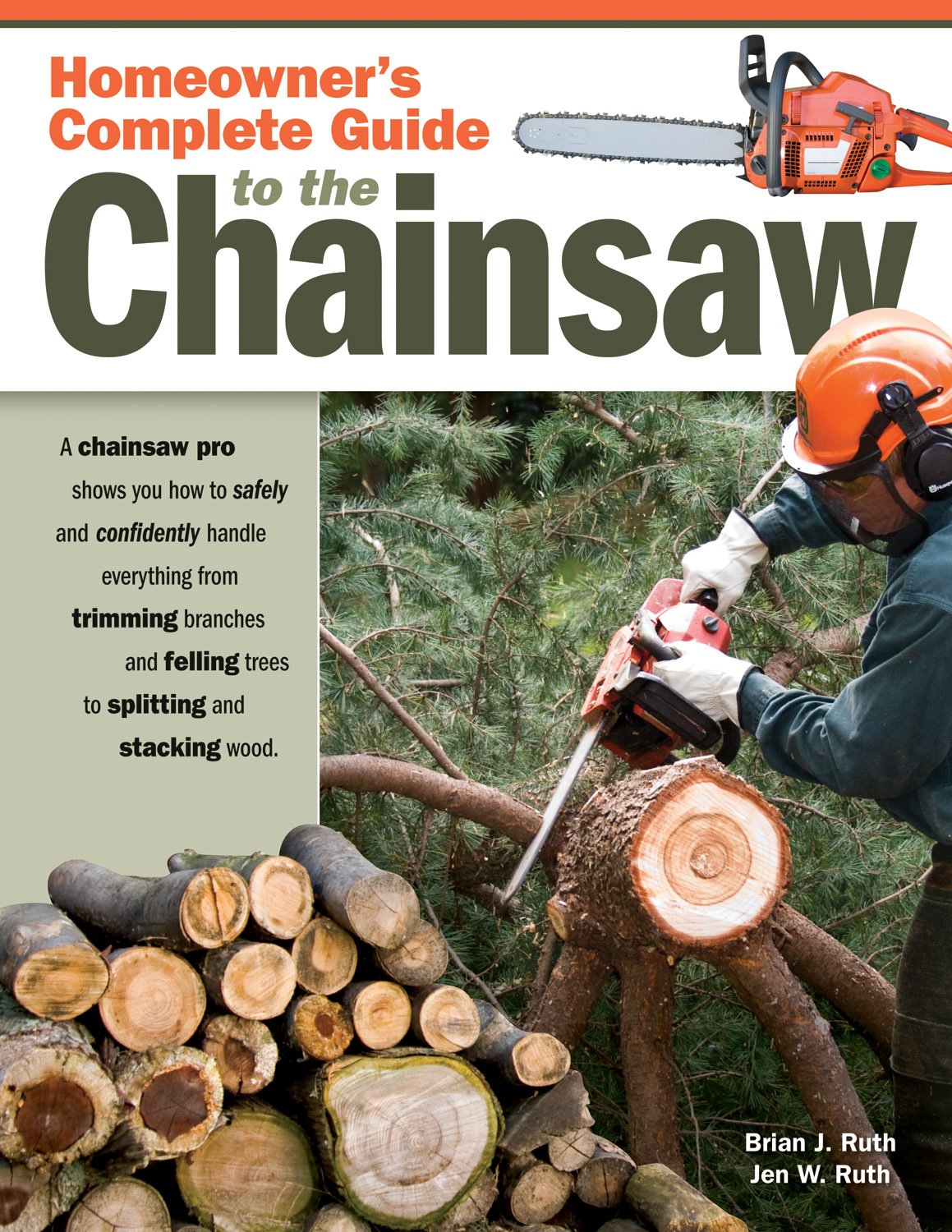 Homeowner's Complete Guide to the Chainsaw by Miakarts Books