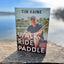 Walk Ride Paddle: A Life Outside