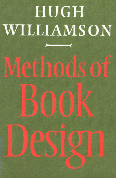Methods of Book Design, Third Edition (Practice of an Industrial Craft)