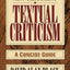 New Testament Textual Criticism: A Concise Guide