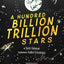 A Hundred Billion Trillion Stars