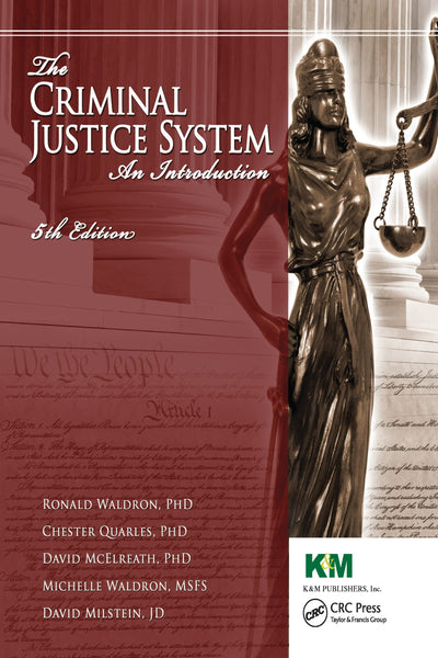 The Criminal Justice System: An Introduction, Fifth Edition
