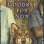 Say Goodbye for Now
