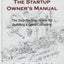 The Startup Owner's Manual: The Step-by-Step Guide for Building a Great Company