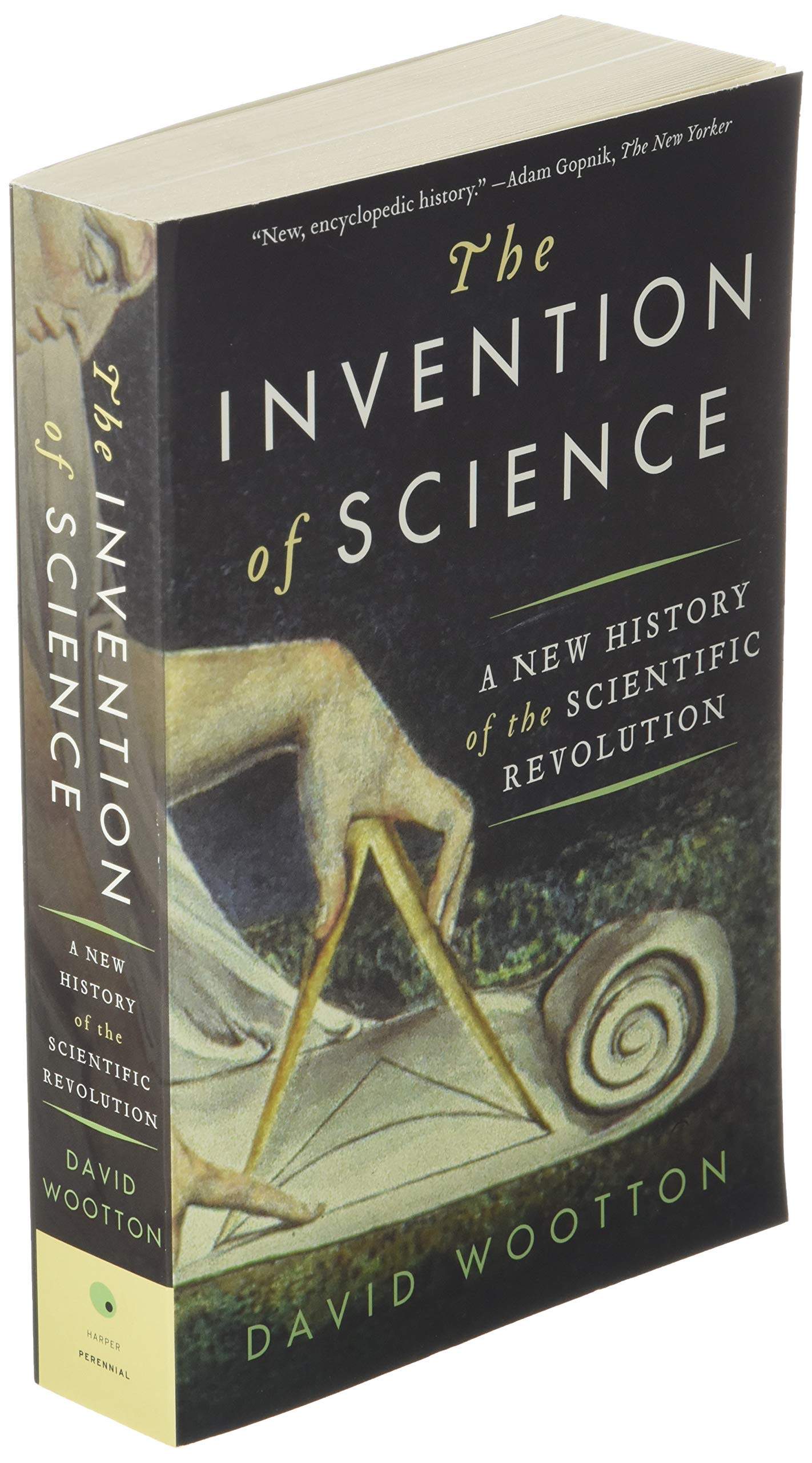 The Invention of Science: A New History of the Scientific Revolution