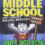 Middle School: How I Survived Bullies, Broccoli, and Snake Hill (Middle School, 4)