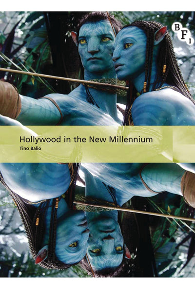 Hollywood in the New Millennium (International Screen Industries)