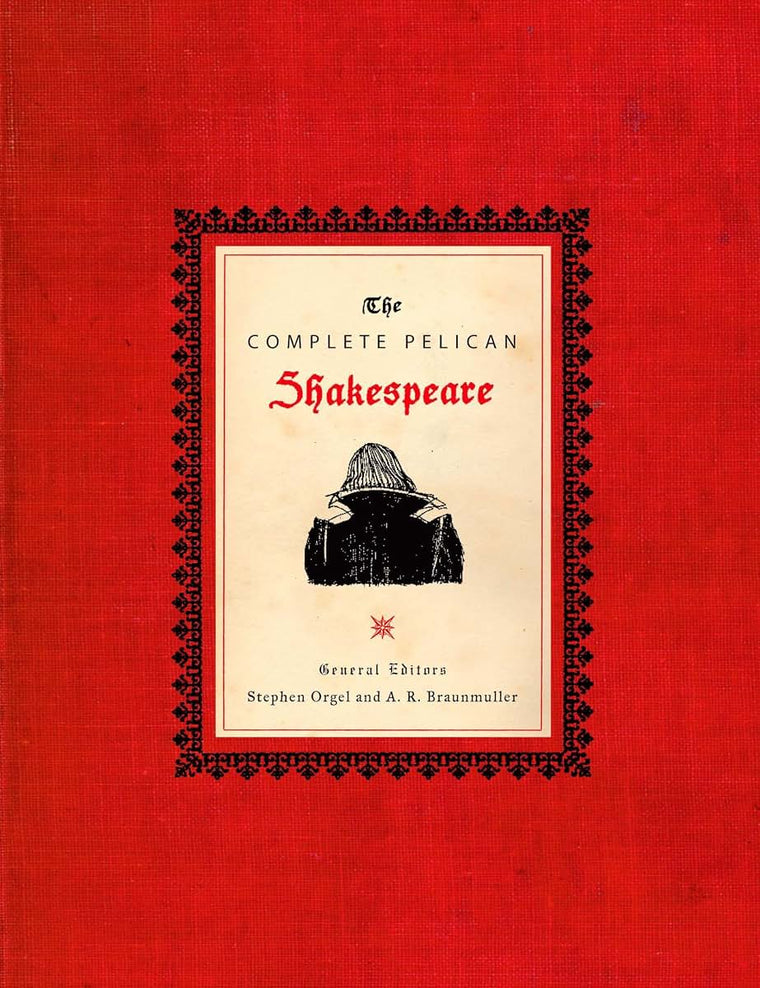 The Complete Pelican Shakespeare