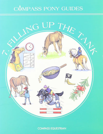 Filling Up the Tank (Compass Pony Guides)