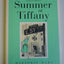 Summer at Tiffany
