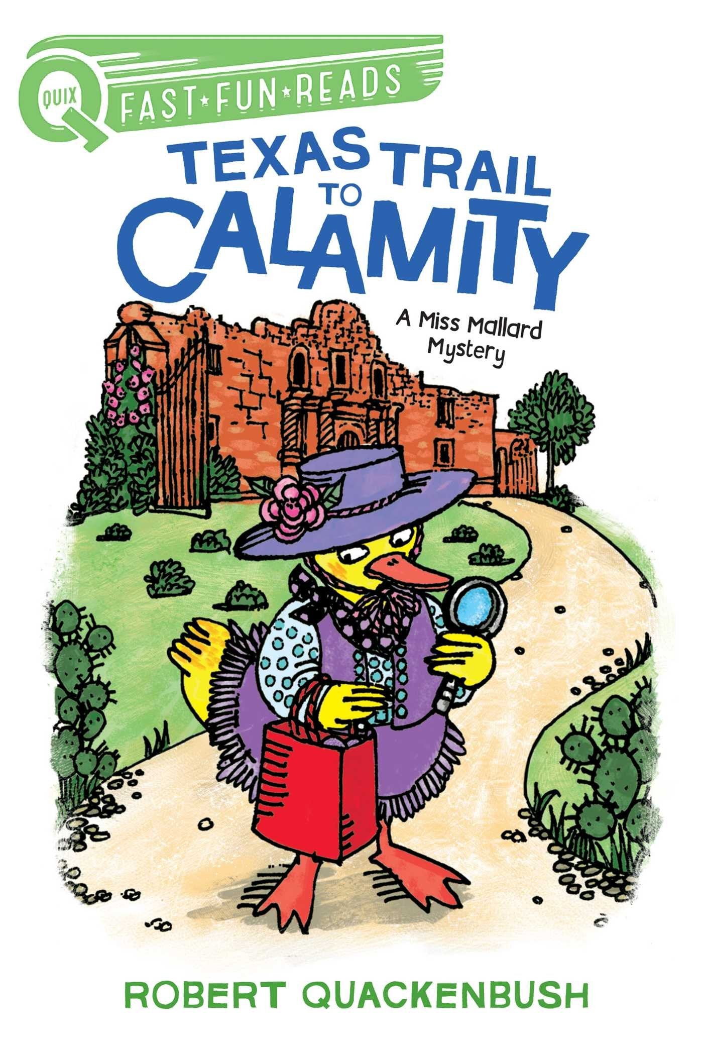 Texas Trail to Calamity: A QUIX Book (A Miss Mallard Mystery)