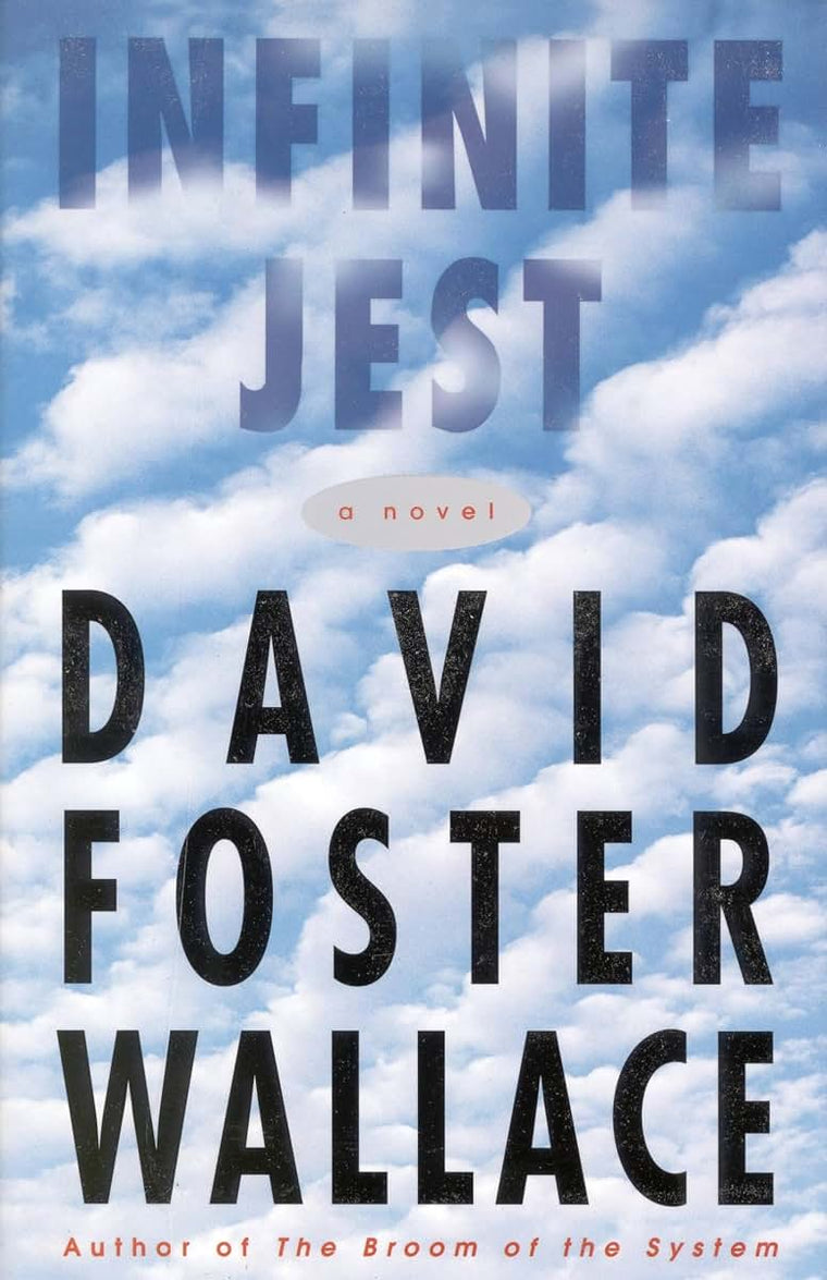 Infinite Jest: A Novel by David Foster Wallace (Paperback)
