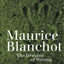 Maurice Blanchot: The Demand of Writing (Warwick Studies in European Philosophy)