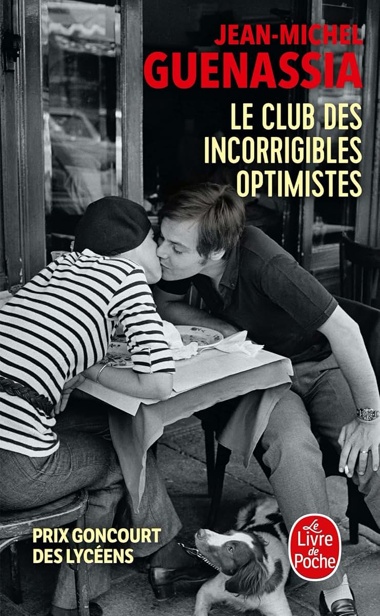 Le Club Des Incorrigibles Optimistes (Litterature & Documents) (French Edition)
