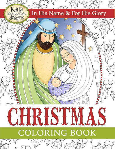 Christmas Coloring Book: In His Name & For His Glory